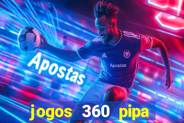 jogos 360 pipa combate 3d